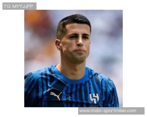 国米与坎塞洛谈判进展显著租借薪水问题成焦点